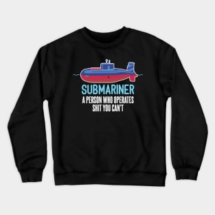 Submariner Definition Pigboat Submersible Nuclear Uboat Crewneck Sweatshirt